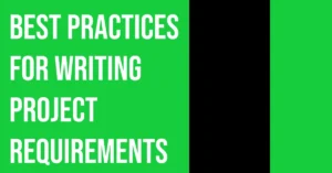 A colourful and bold thumbnail banner in contrasting green and black. The banner says 'Best practices for writing project requirements'.